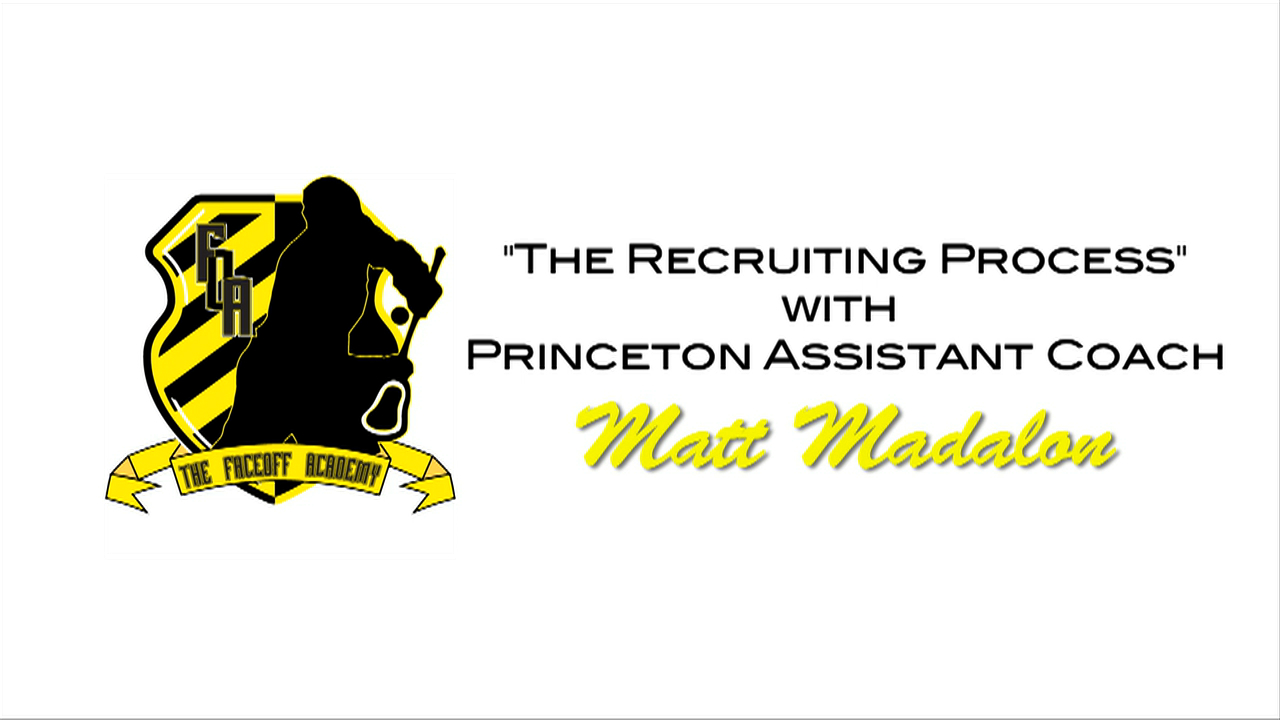 Princeton Lacrosse Assistant Matt Madalon talks about the sports recruiting process